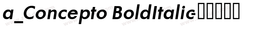 a_Concepto BoldItalic字体转换